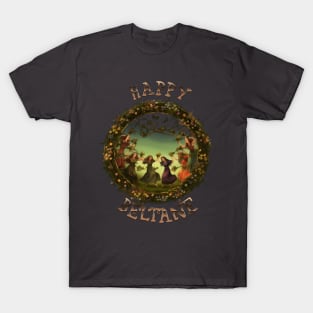 Happy Beltane T-Shirt